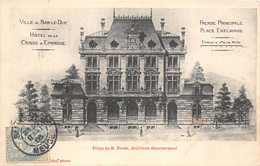 55-BAR-LE-DUC- HÔTEL DE LA CAISSE-D'EPARGNE- FACADE PRINCIPALE PLACE EXELMANS - Bar Le Duc