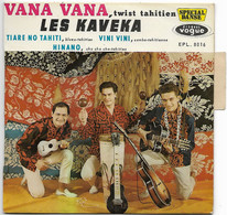 45 Tours LES KAVEKAS - Vana Vana / Tiare No Tahiti / Vini Vini / Hinano - World Music