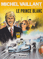 Michel VAILLANT   "Le Prince Blanc "   N°30   De Jean GRATON   EDITIONS Du LOMBARD - Michel Vaillant