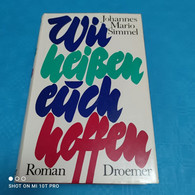 Johannes Mario Simmel - Wir Heissen Euch Hoffen - Thriller