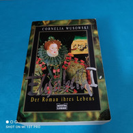 Cornelia Wusowski - Elisabeth I. - Der Roman Ihres Lebens - Biographies & Mémoirs