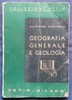 Libricino "GEOGRAFIA GENERALE E GEOLOGIA" Anno 1944 - Historia, Filosofía Y Geografía