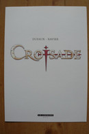 Diptyque - Croisade - Dufaux, Xavier  - Editions Le Lombard 2009 - Voir Scans - Serigrafía & Litografía