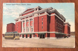 USA - BOSTON OPERA HOUSE , BOSTON - VINTAGE POST CARD CON TRAM FROM REVERE AUG 23 1913 TO TERAMO ITALY - Fall River