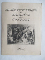 MUSEE PITTORESSQUE De L'HYGIENE Et Du CONFORT : Editée Par La Société Générale De Fonderie En Fèvier 1950 - Geneeskunde & Gezondheid