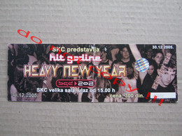 HEAVY NEW YEAR - 202 HIT GODINE ( 30.12.2005 ) / Concert Ticket - Belgrade SKC - Concerttickets