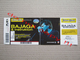 BAJAGA I INSTRUKTORI ( 23.12.2006 ) / Concert Ticket - Belgrade, Arena - Biglietti Per Concerti