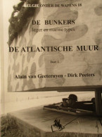 De Atlantische Muur - De Bunkers - Door A. Van Geeteruyen En D. Peeters - 2004 - Atlantic Wall - Guerre 1939-45