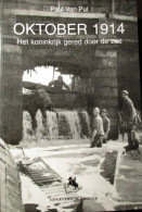 Oktober 1914 - Het Koninkrijk Gered Door De Zee - Onderwaterzetting Yzer Nieuwpoort Ramskapelle Diksmuide - War 1914-18