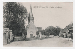 28 - MONTIGNY-SUR-AVRE -  LA PLACE - L'ÉGLISE -  ATTELAGE - CLICHÉ RARE - Montigny-sur-Avre