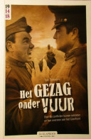 Het Gezag Onder Vuur - Conflicten Tussen Soldaten En Oversten Aan IJzerfront - Door T. Simoens - 2011 - Weltkrieg 1914-18