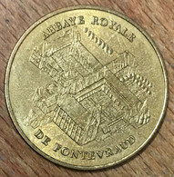 49 ABBAYE ROYALE DE FONTEVRAUD MDP 2003 MÉDAILLE SOUVENIR MONNAIE DE PARIS JETON TOURISTIQUE TOKEN MEDALS COINS - 2003