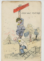 GUERRE 1914-18 - Illustrateur ANTONIAZZI - GUILLAUME - "Liberté Fraternité Egalité - Trop Haut Pour Nous " (GUILLAUME II - War 1914-18