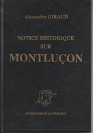 NOTICE HISTORIQUE SUR MONTLUCON  Par Alexandre GIRAUD - Bourbonnais