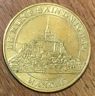 50 MONT SAINT-MICHEL MANCHE MDP 2003 MÉDAILLE SOUVENIR MONNAIE DE PARIS JETON TOURISTIQUE MEDALS COINS TOKENS - 2003