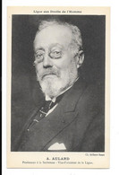 A AULARD Historien Membre De La Ligue Des Droits De L'Homme Né à MONTBRON (16) En 1849 - Autres & Non Classés