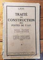 Traité De Construction Des Postes De T.S.F_E.Michel_chiron_1942 - Audio-Visual