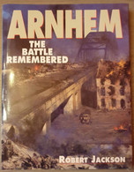 1944 MARKET GARDEN AIRBORNE Arnhem, The Battle Remembered. - Guerra 1939-45