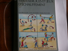 LIVRE  1000 EXERCISES  ET  JEUX  D' ECHAUFFELENT --  270  Pages - Ginnastica