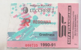 Lucchese - Reggiana 1990/91 - Calcio - Ticket , Biglietto Ingresso Stadio - N. 000735 - Tickets - Entradas