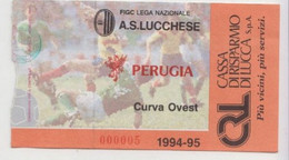 Lucchese - Perugia 1994/95   - Calcio - Ticket , Biglietto Ingresso Stadio - 000005 - Tickets - Entradas