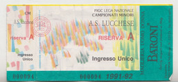 Lucchese- Perugia (primavera, Coppa Italia ) 1991/92- Calcio - Ticket , Biglietto Ingresso Stadio - N. 000094 - Tickets - Entradas