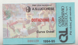 Lucchese- Ancona 4-0 , Coppa Italia 1995/96 Su Biglietto 1994/95 - Calcio - Ticket , Biglietto Ingresso Stadio -n.000129 - Tickets - Entradas