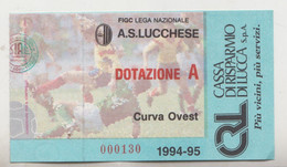 Lucchese- Ancona 4-0, Coppa Italia 1995/96 Su Biglietto 1994/95 - Calcio - Ticket , Biglietto Ingresso Stadio - N.000130 - Tickets - Entradas