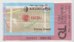 Lucchese- Ascoli 1994/95 - Calcio - Ticket , Biglietto Ingresso Stadio - N. 000003 - Tickets - Entradas