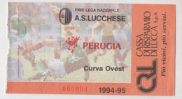 Lucchese - Perugia 1994/95 - Calcio - Ticket , Biglietto Ingresso Stadio - N. 000004 - Tickets - Entradas