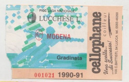 Lucchese - Modena 1990/91 - Calcio - Ticket , Biglietto Ingresso Stadio - N. 001021 - Tickets - Entradas