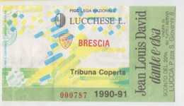 Lucchese - Brescia 1990/91 - Calcio - Ticket , Biglietto Ingresso Stadio - N. 000787 - Tickets - Entradas