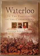 (NAPOLEON WATERLOO) Waterloo, In The Footsteps Of The Commanders. - Europe