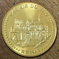 51 REIMS PALAIS DE TAU MDP 2015 MÉDAILLE SOUVENIR MONNAIE DE PARIS JETON TOURISTIQUE MEDALS TOKENS COINS - 2015