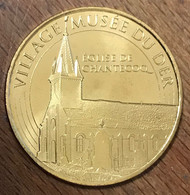 51 MUSÉE DU DER ÉGLISE DE CHANTECOQ MDP 2017 MÉDAILLE SOUVENIR MONNAIE DE PARIS JETON TOURISTIQUE MEDALS TOKENS COINS - 2017