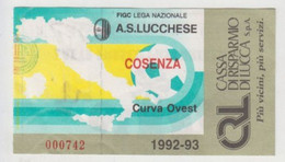 Lucchese - Cosenza  1992/93 - Calcio - Ticket , Biglietto Ingresso Stadio - N. 000742 - Tickets - Entradas