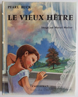 PEARL BUCK - Le Vieux Hêtre Ill. De Marcel Marlier 1961 Plaisir Des Contes  TBE - Casterman