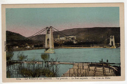 07 : La Voulte - Sur-Rhône  : Le Pont Suspendu - La Voulte-sur-Rhône