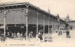 Châlons Sur Marne         51        Marché Couvert.         LL 64    (voir Scan) - Châlons-sur-Marne