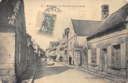 CPA 60 ATTICHY LA RUE DE VIC SUR AISNE     Vue Rare - Attichy