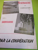 Fascicule /MENACES Sur L'Agriculture Mais Sauvegarde Par La Coopération/UNCAA//1949               VPN322 - Ohne Zuordnung
