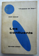 LIVRE SF DENOEL PRESENCE DU FUTUR 41 LES CONFLUENTS René SUSSAN 09-1960 - Présence Du Futur
