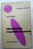 LIVRE SF DENOEL 113. HISTOIRES MYSTERIEUSES 1 Isaac ASIMOV 02-1969 - Présence Du Futur