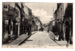 MORTAGNE --1923--La Grande Rue Et L'Hôtel Des Postes (animée,commerces)....à Saisir - Mortagne Au Perche