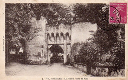 * VIC-sur-SEILLE La Vieille Porte De Ville - Vic Sur Seille