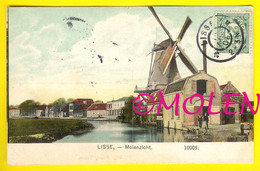 LISSE MOLENZICHT Verstuurd In 1908 * Windmolen Molen Moulin à Vent Mill Muhle Windmuhle Molino Laminatoio *   N32 - Lisse