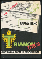 Raffay Ernő: Trianon Titkai, Avagy Hogyan Bántak El Országunkkal. Budapest, 1990, Tornado Dannenija. Kiadói Papírkötés.  - Unclassified