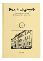 Fond- és állagjegyzék. A Hadtörténelmi Levéltár őrzésében Lévő Katonai Iratok. Hadtörténelmi Levéltári Kiadványok. Másod - Unclassified