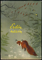 Bársony István: Erdőn, Mezőn. Vadásztörténetek. Csergezán Pál Rajzaival. Vál., Szerk. és Az Utószót írta: Véber Károly.  - Non Classificati
