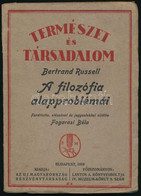 Bertrand Russell: A Filozófia Alapproblémái. Fordította, Előszóval és Jegyzettekkel Ellátta: Fogarasi Béla. Természet és - Zonder Classificatie